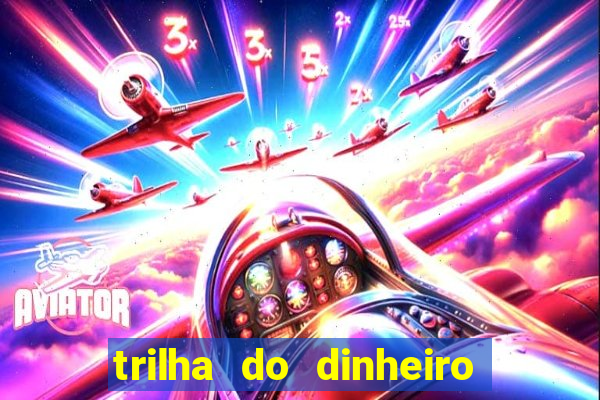 trilha do dinheiro gemeos investem